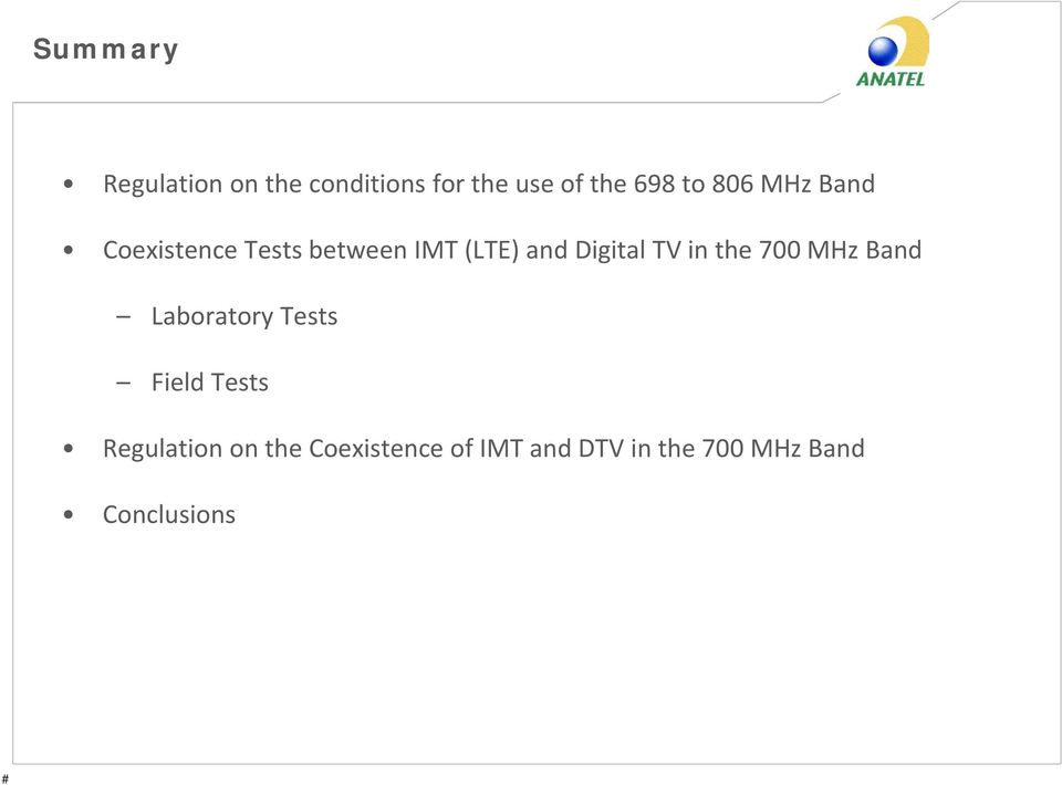 TV in the 700 MHz Band Laboratory Tests Field Tests Regulation