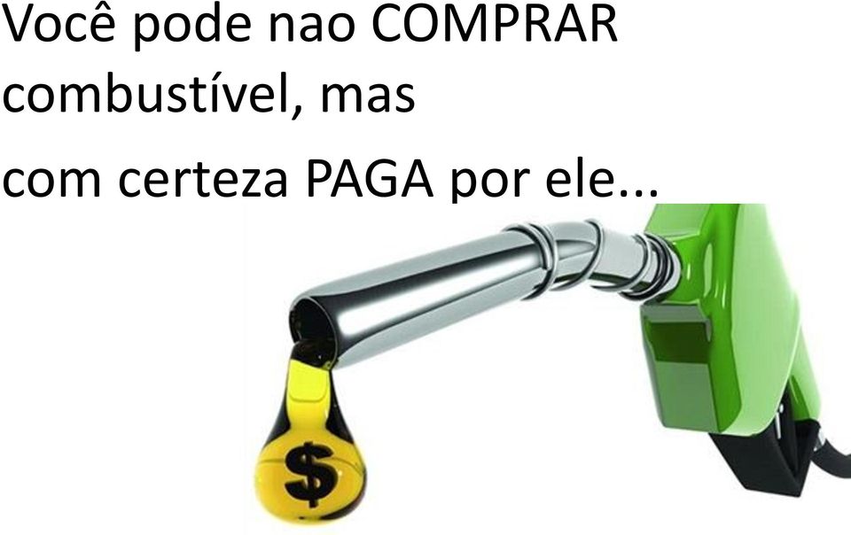 combustível, mas