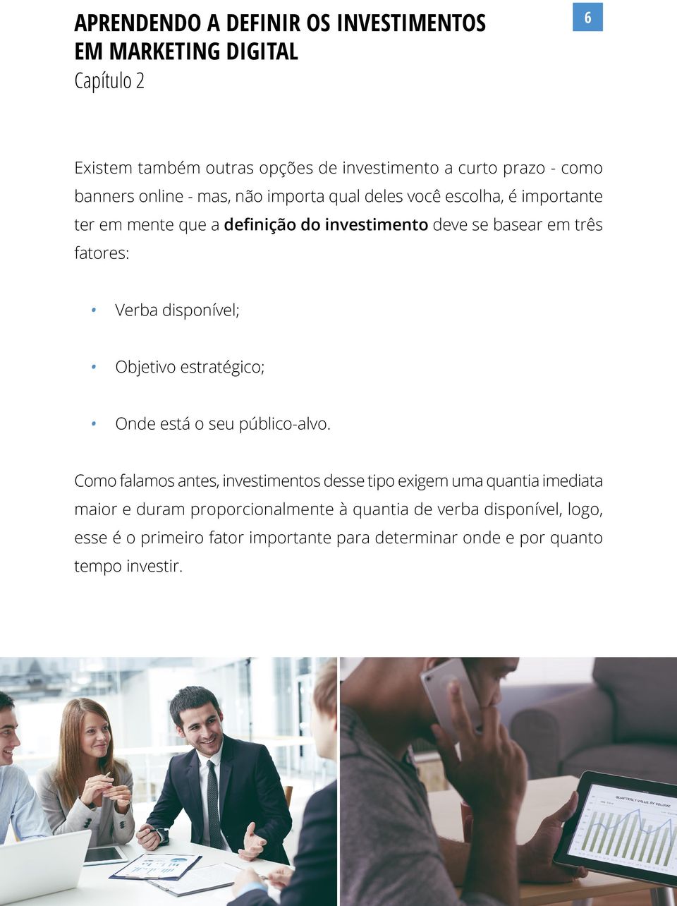 disponível; Objetivo estratégico; Onde está o seu público-alvo.