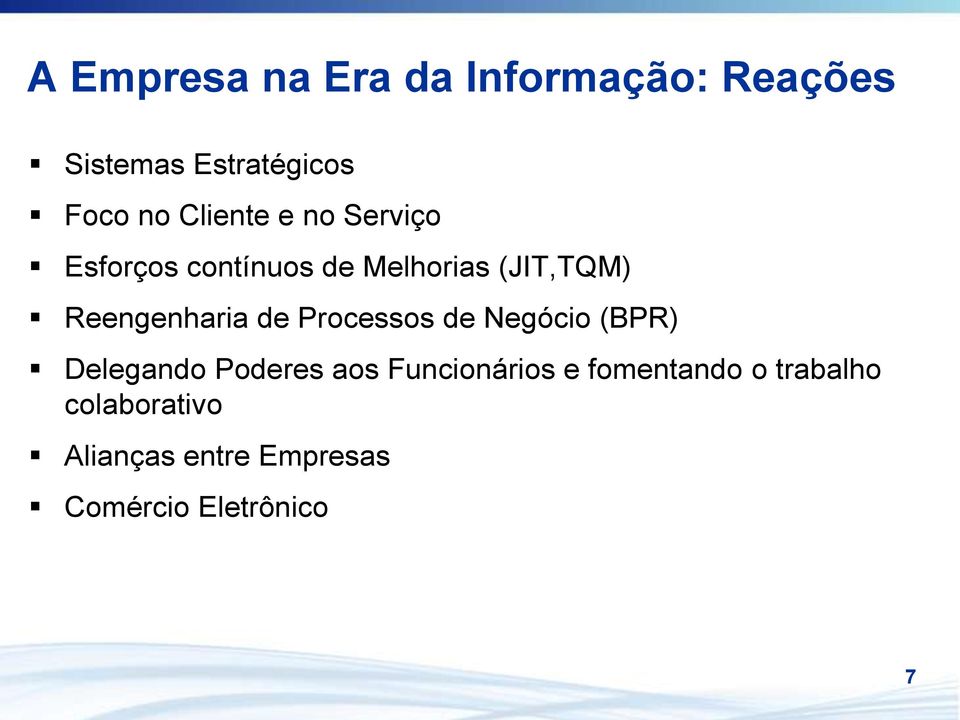 Reengenharia de Processos de Negócio (BPR) Delegando Poderes aos