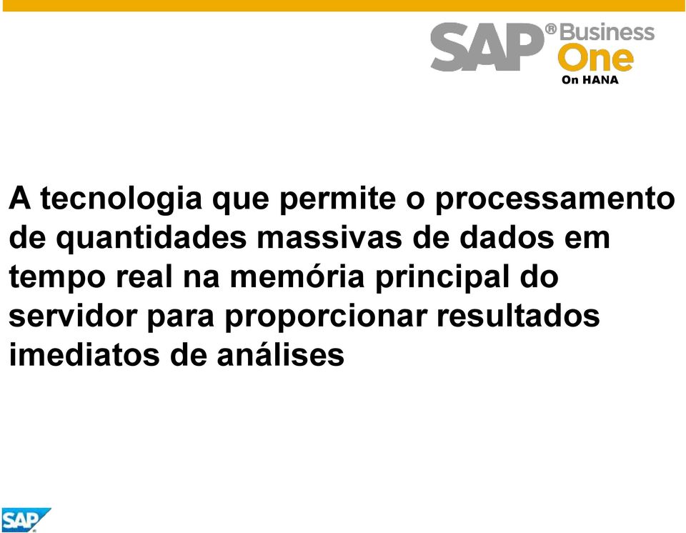 dados em tempo real na memória principal do