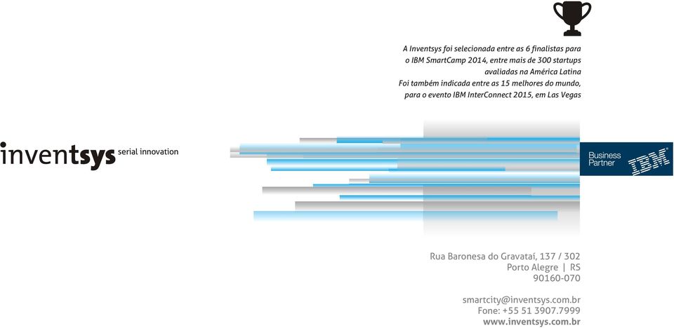 evento IBM InterConnect 2015, em Las Vegas serial innovation Rua Baronesa do Gravataí, 137 /
