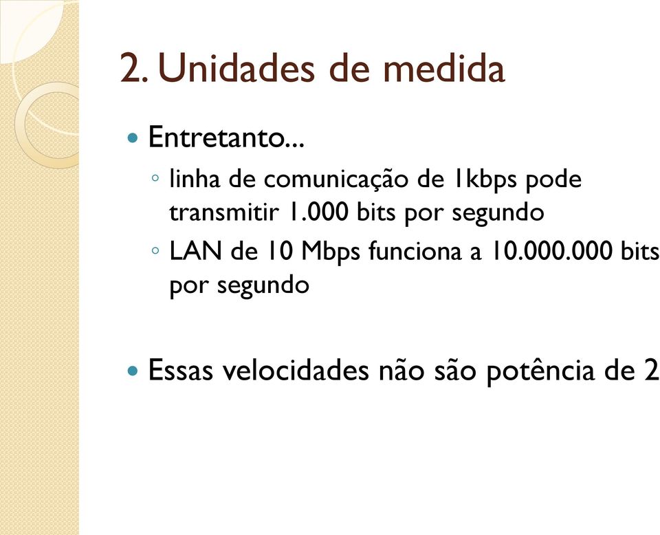 000 bits por segundo LAN de 10 Mbps funciona a 10.