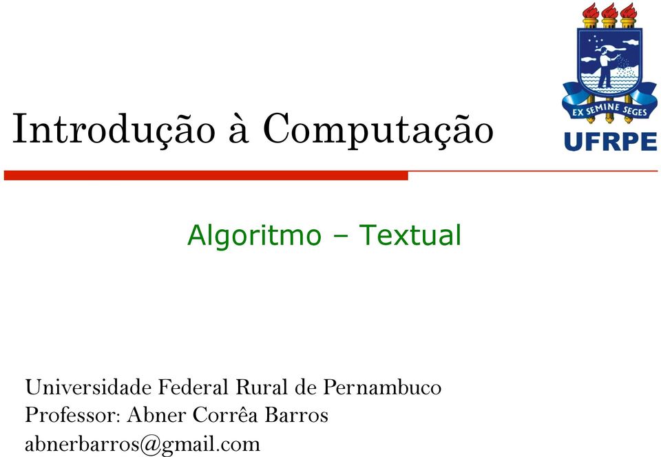 Rural de Pernambuco Professor:
