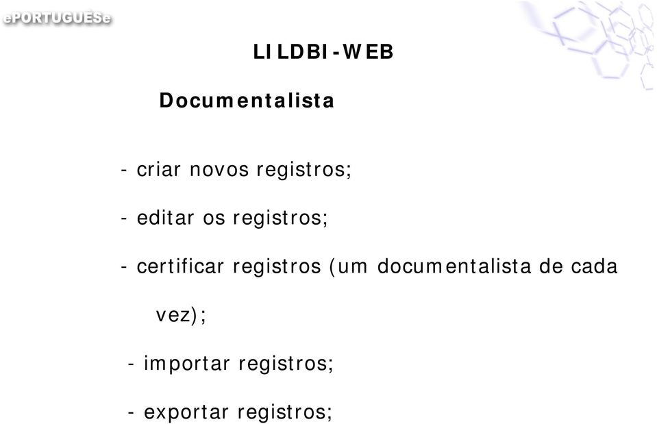 certificar registros (um documentalista de