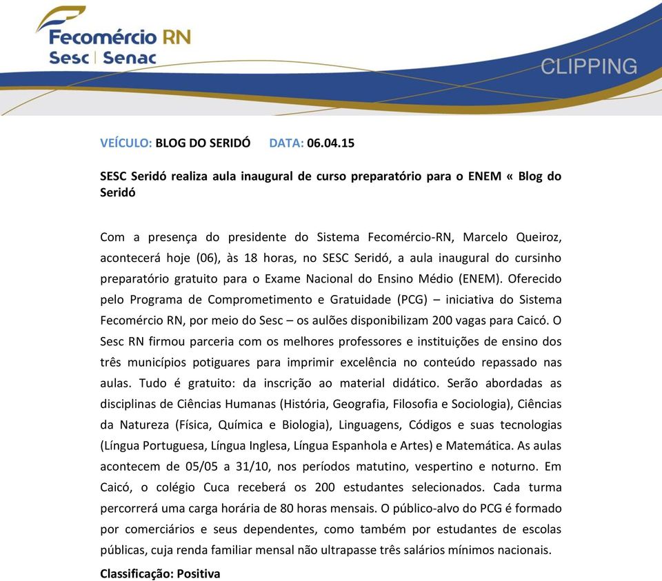 SESC Seridó, a aula inaugural do cursinho preparatório gratuito para o Exame Nacional do Ensino Médio (ENEM).