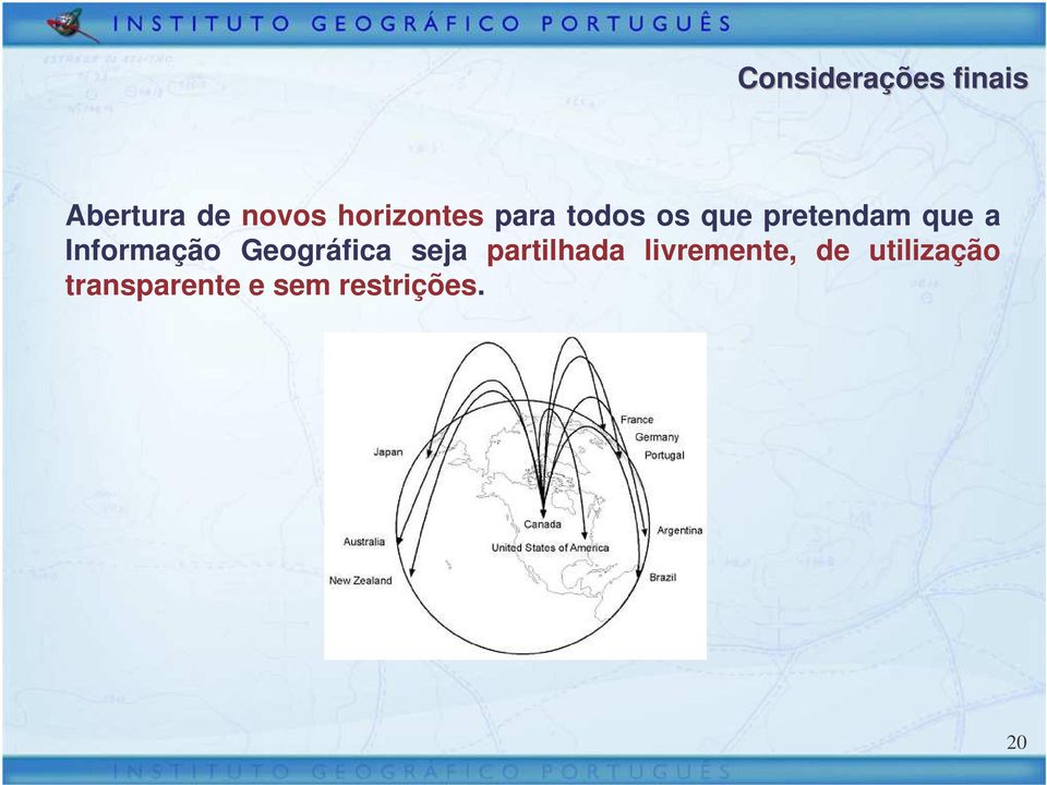 Informação Geográfica seja partilhada