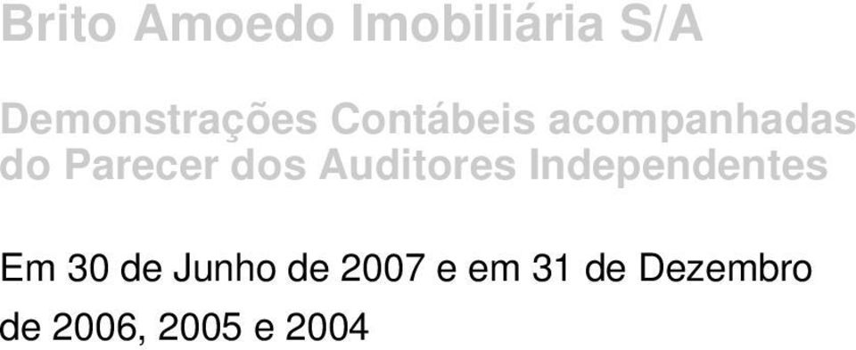 Parecer dos Auditores Independentes Em 30