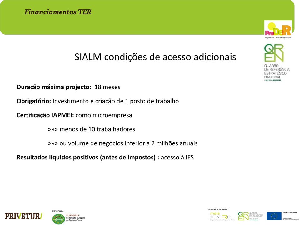 IAPMEI: como microempresa»»» menos de 10 trabalhadores»»» ou volume de