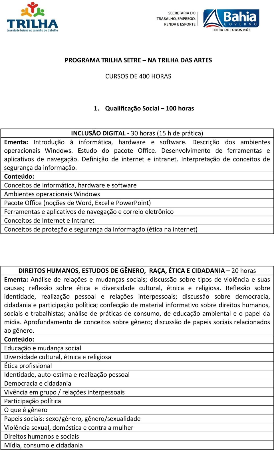 Interpretação de conceitos de segurança da informação.