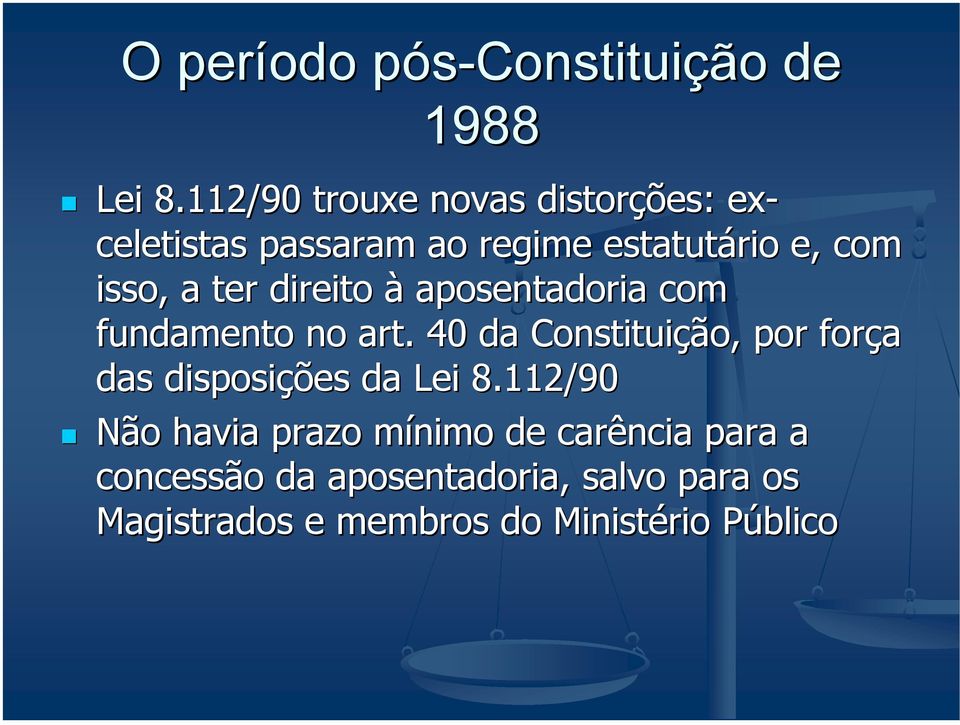 direito à aposentadoria com fundamento no art.