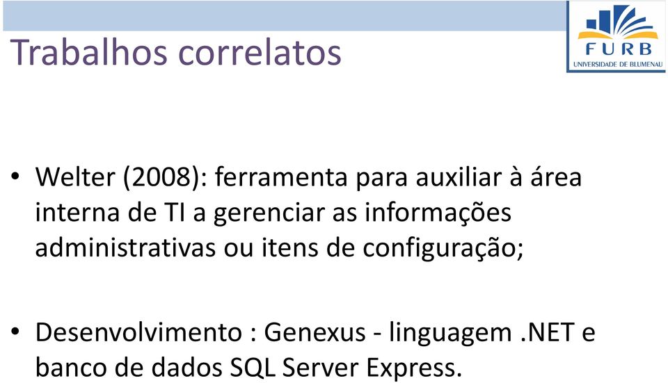 administrativas ou itens de configuração;