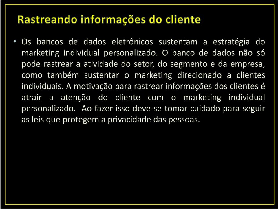 marketing direcionado a clientes individuais.