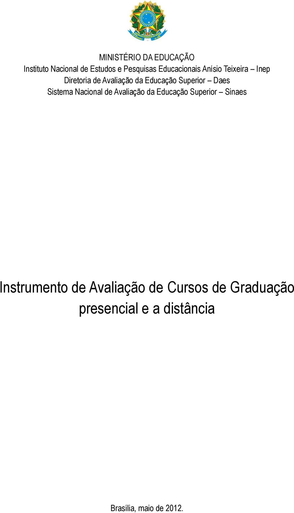 Superior Daes Sistema Nacional de Avaliação da Educação Superior Sinaes