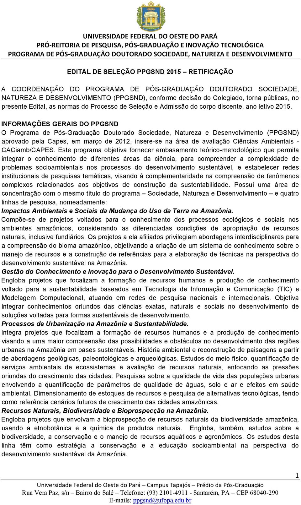 normas do Processo de Seleção e Admissão do corpo discente, ano letivo 2015.