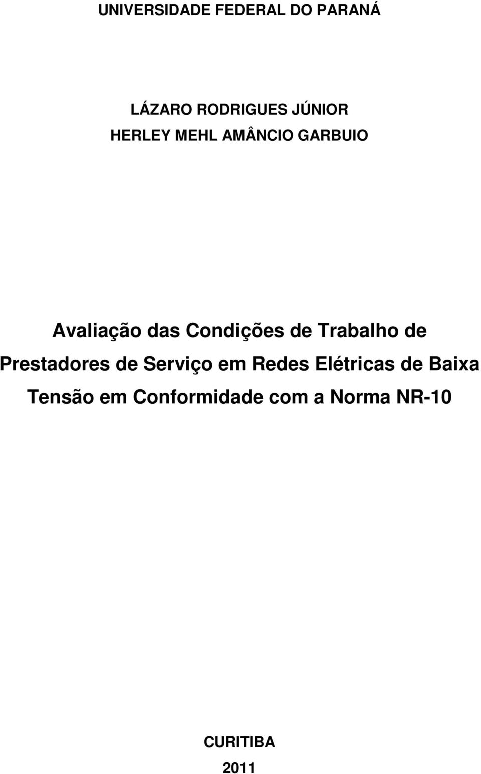 Trabalho de Prestadores de Serviço em Redes Elétricas de