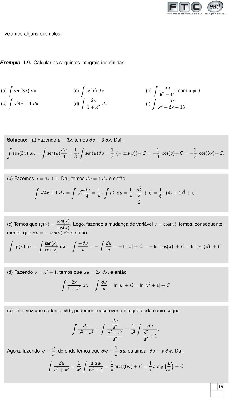 (c) Temos que tg(x) = sen(x).