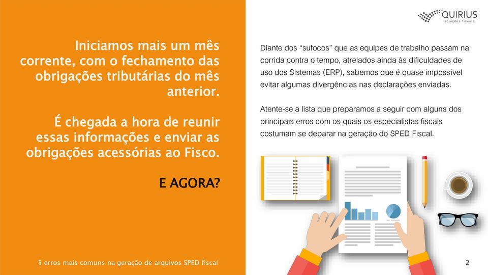 Diante dos sufocos que as equipes de trabalho passam na corrida contra o tempo, atrelados ainda às dificuldades de uso dos Sistemas (ERP),