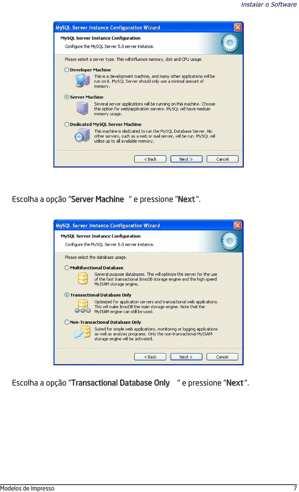 Escolha a opção "Transactional