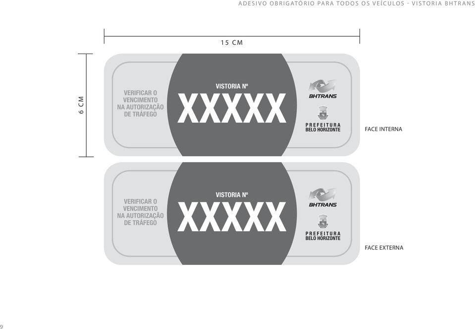 VENCIMENTO NA AUTORIZAÇÃO DE TRÁFEGO VISTORIA Nº XXXXX FACE INTERNA