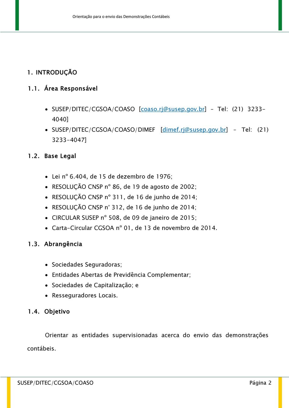 nº 508, de 09 de janeiro de 2015; Carta-Circular CGSOA nº 01, de 13 