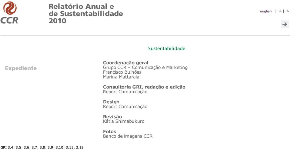 Report Comunicação Design Report Comunicação Revisão Kátia Shimabukuro