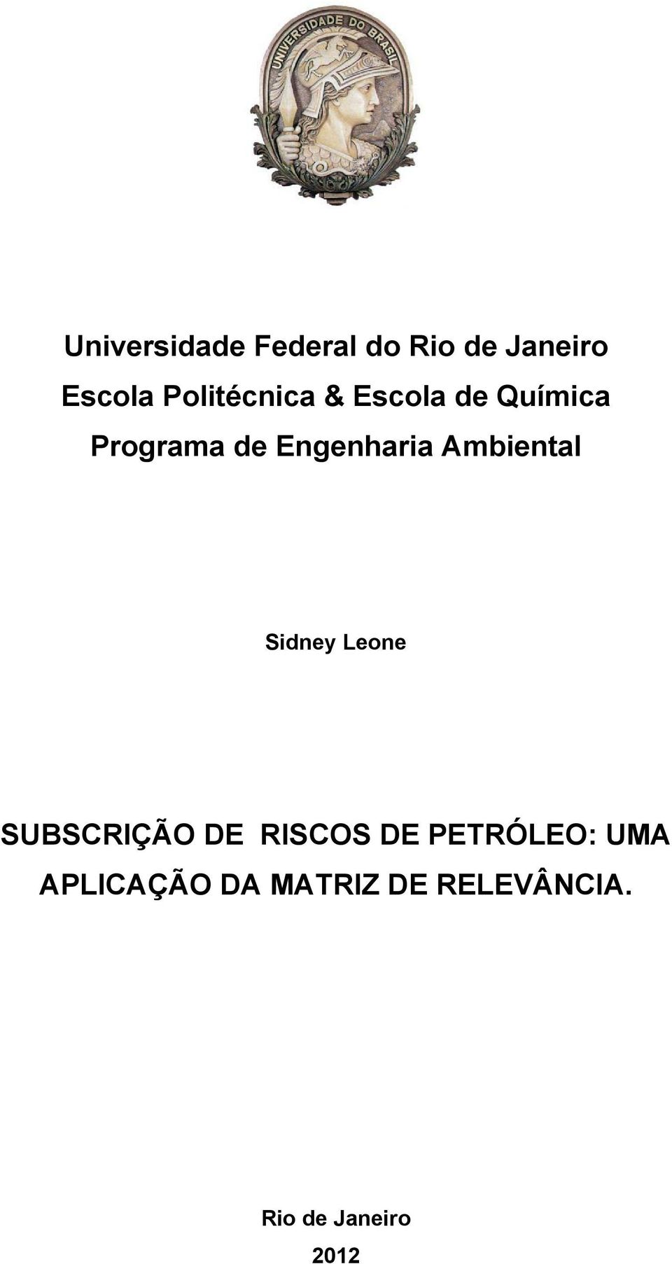 Ambiental Sidney Leone SUBSCRIÇÃO DE RISCOS DE