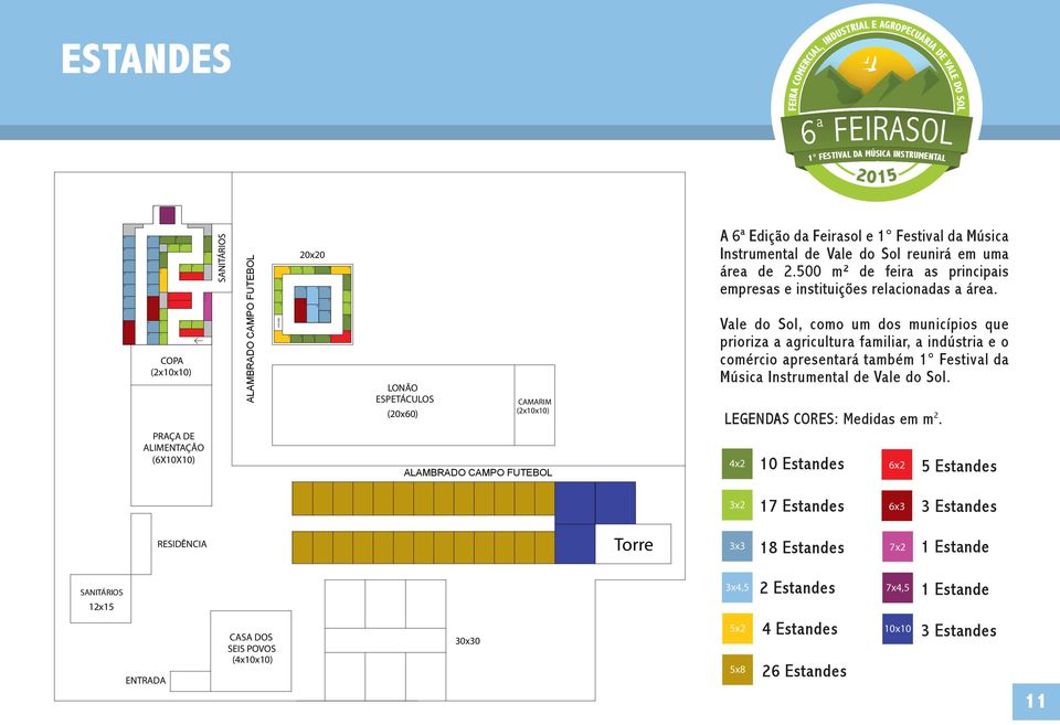 Feirasol e 1 Festival da Música Instrumental de Vale do Sol reunirá em uma área de 2.500 m² de feira as principais empresas e instituições relacionadas a área.