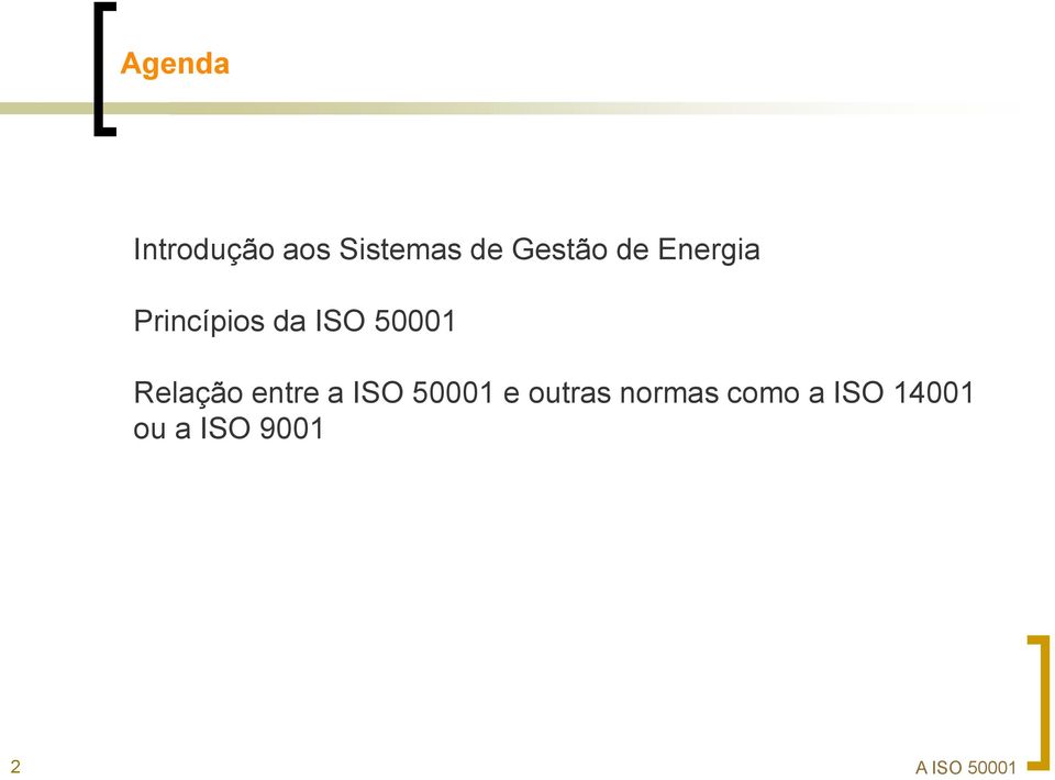 50001 Relação entre a ISO 50001 e