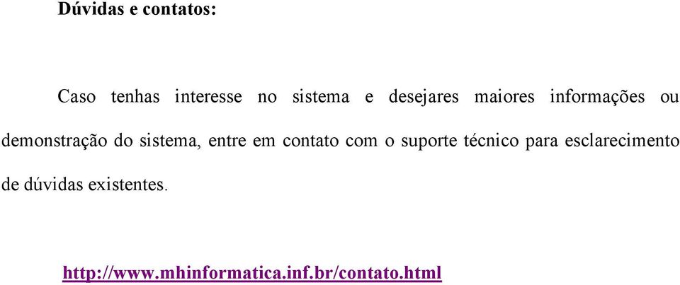 entre em contato com o suporte técnico para esclarecimento