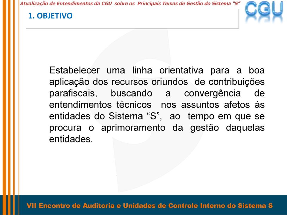 de entendimentos técnicos nos assuntos afetos às entidades do Sistema S,