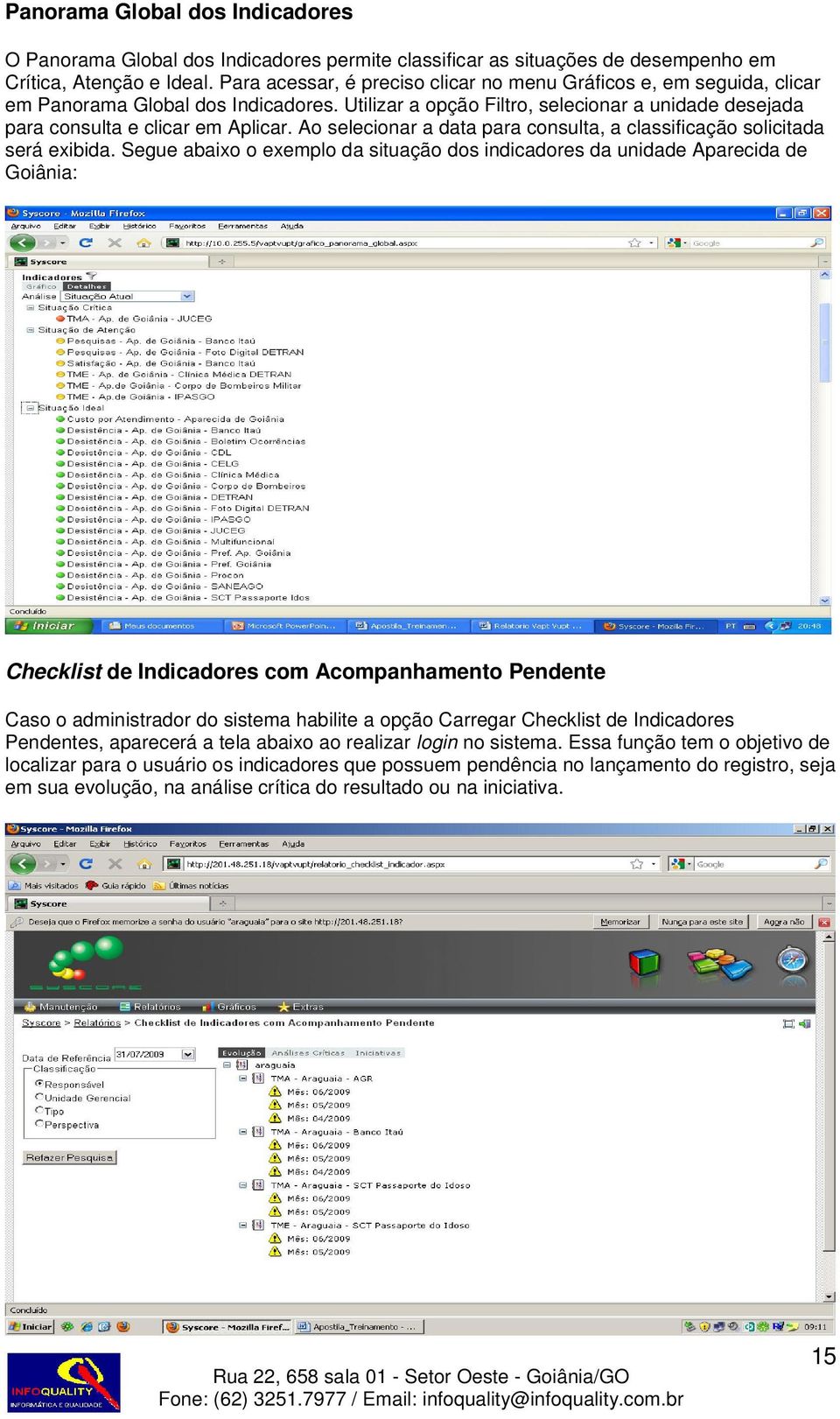 Ao selecionar a data para consulta, a classificação solicitada será exibida.