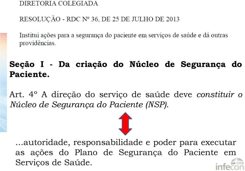 Segurança do Paciente (NSP).