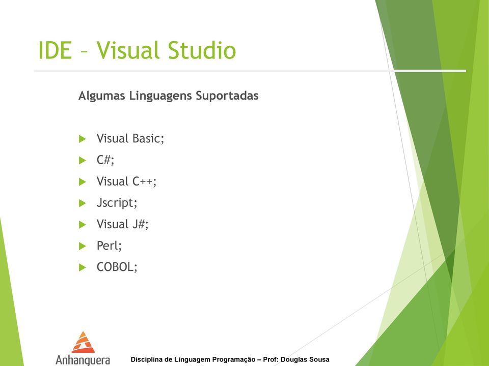 Visual Basic; C#; Visual