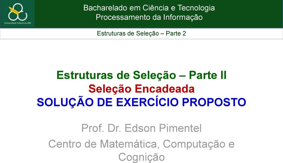 EXERCÍCIO PROPOSTO Prof. Dr.