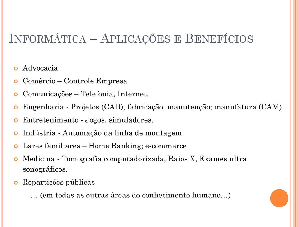 Indústria - Automação da linha de montagem.