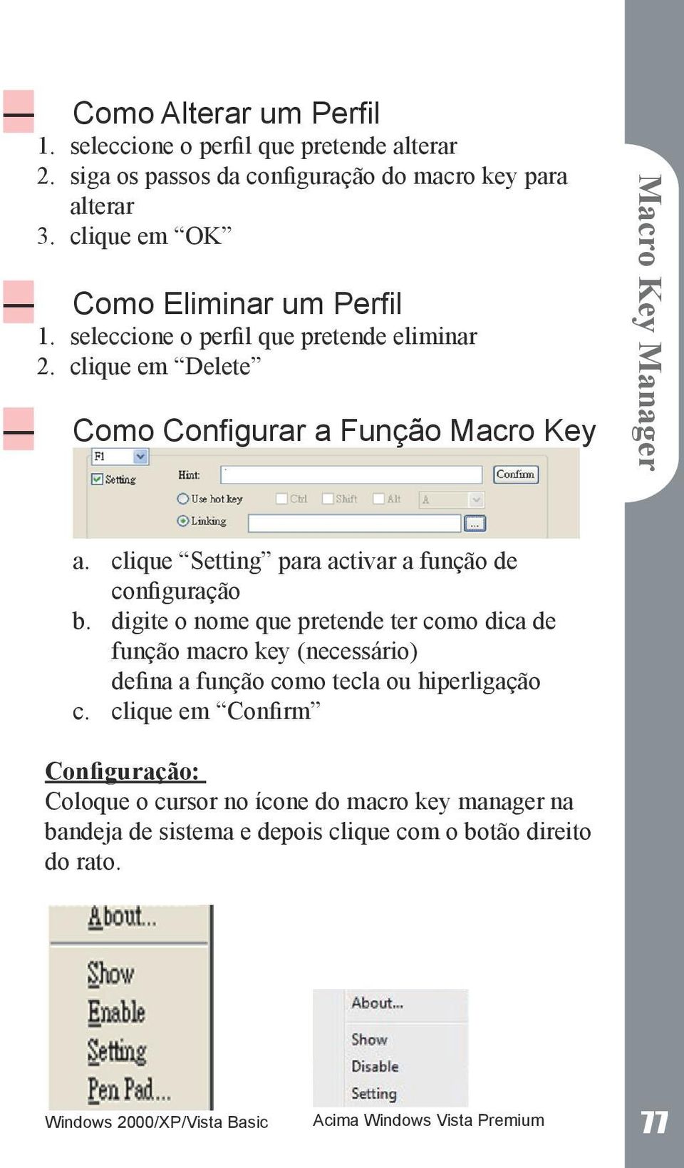 ique em Delete Como Configurar a Função Macro Key a. b. c.