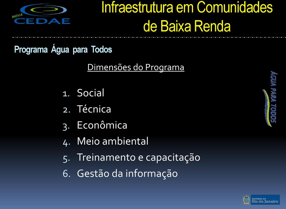 Social 2. Técnica 3. Econômica 4.