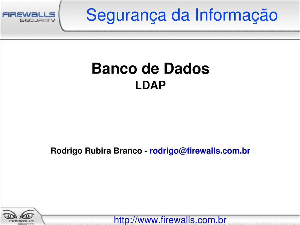 Dados LDAP Rodrigo