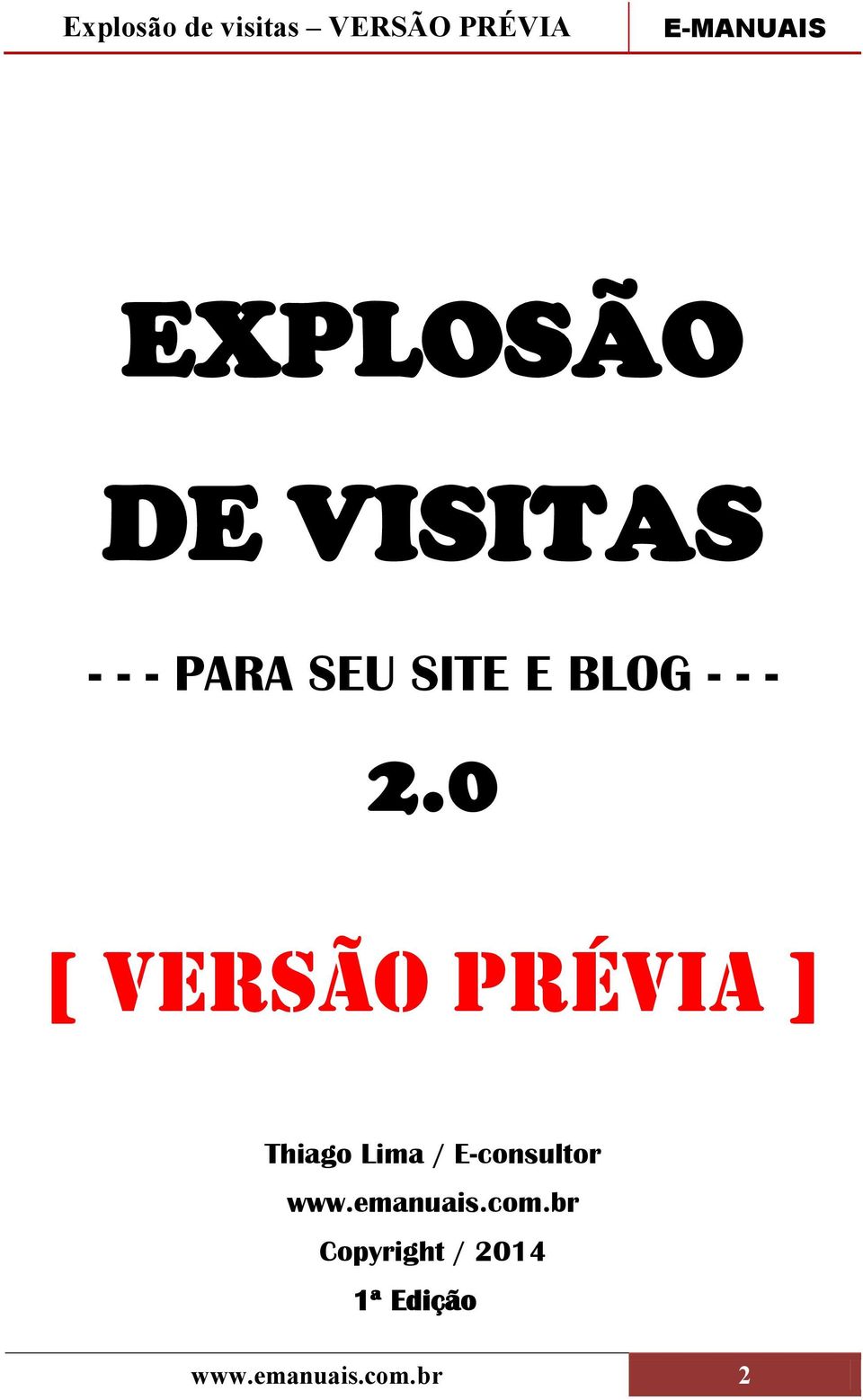 0 [ VERSÃO PRÉVIA ] Thiago Lima /