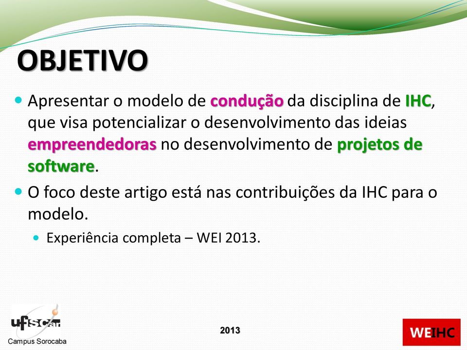 empreendedoras no desenvolvimento de projetos de software.