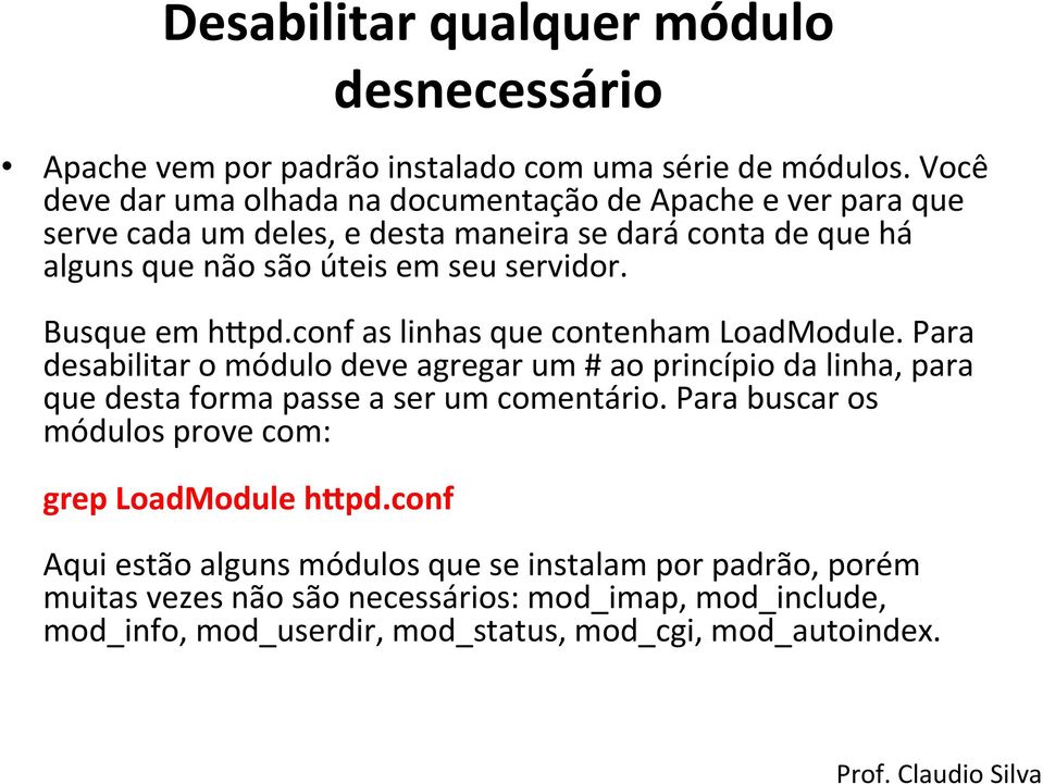 Busque em hnpd.conf as linhas que contenham LoadModule.