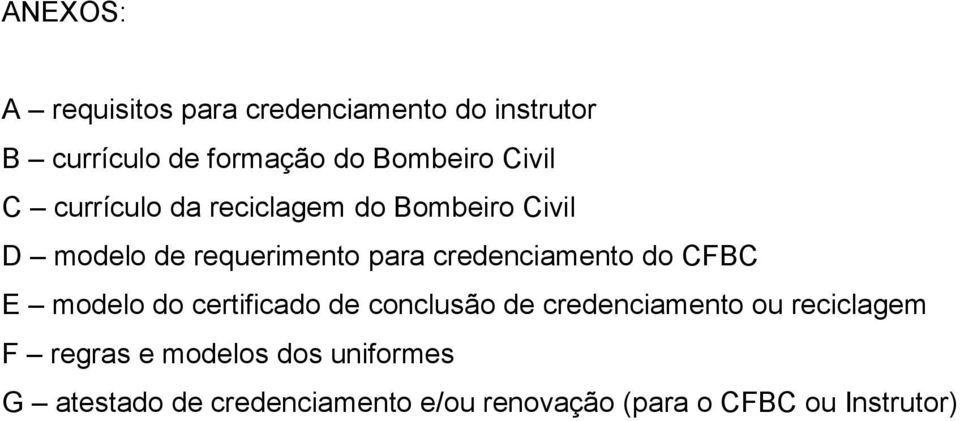 credenciamento do CFBC E modelo do certificado de conclusão de credenciamento ou reciclagem