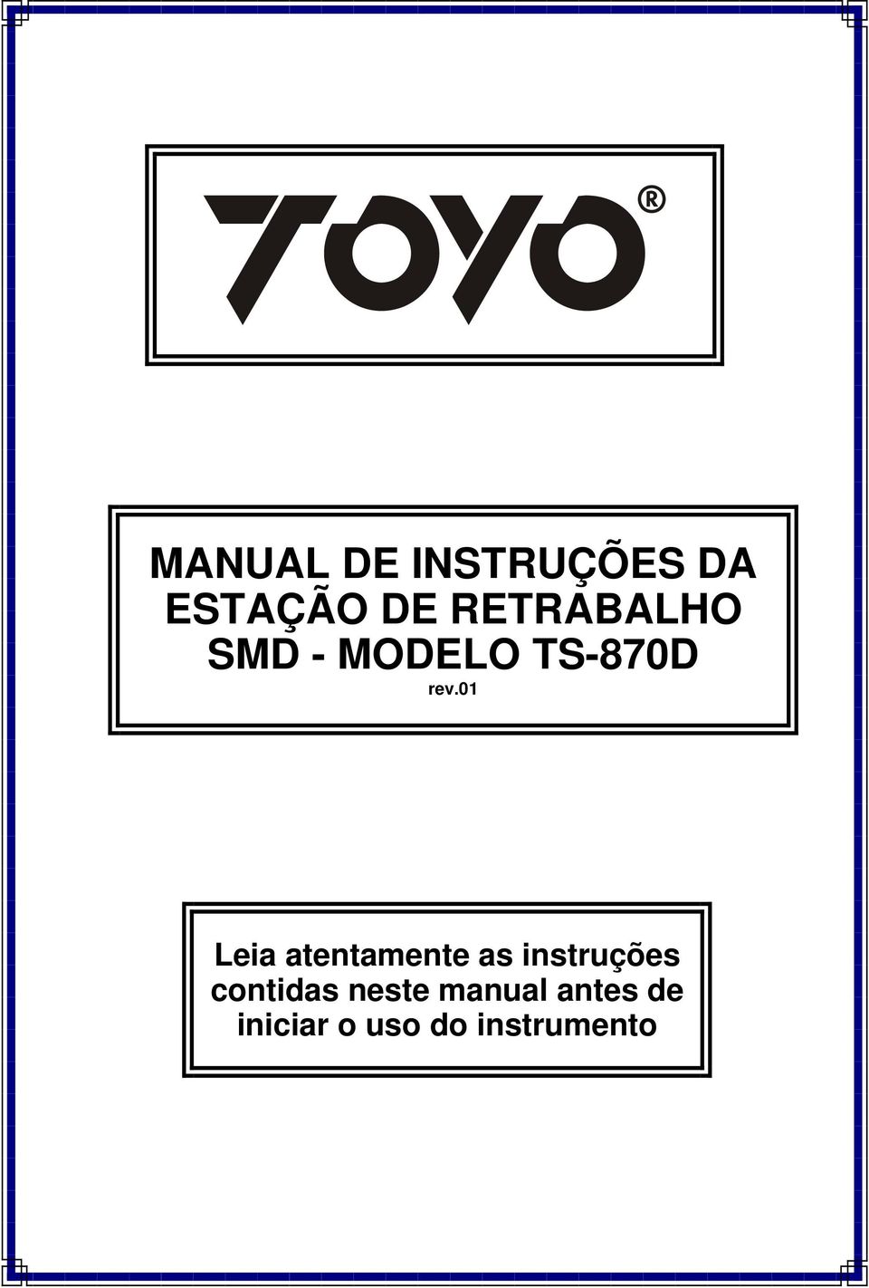 01 Leia atentamente as instruções