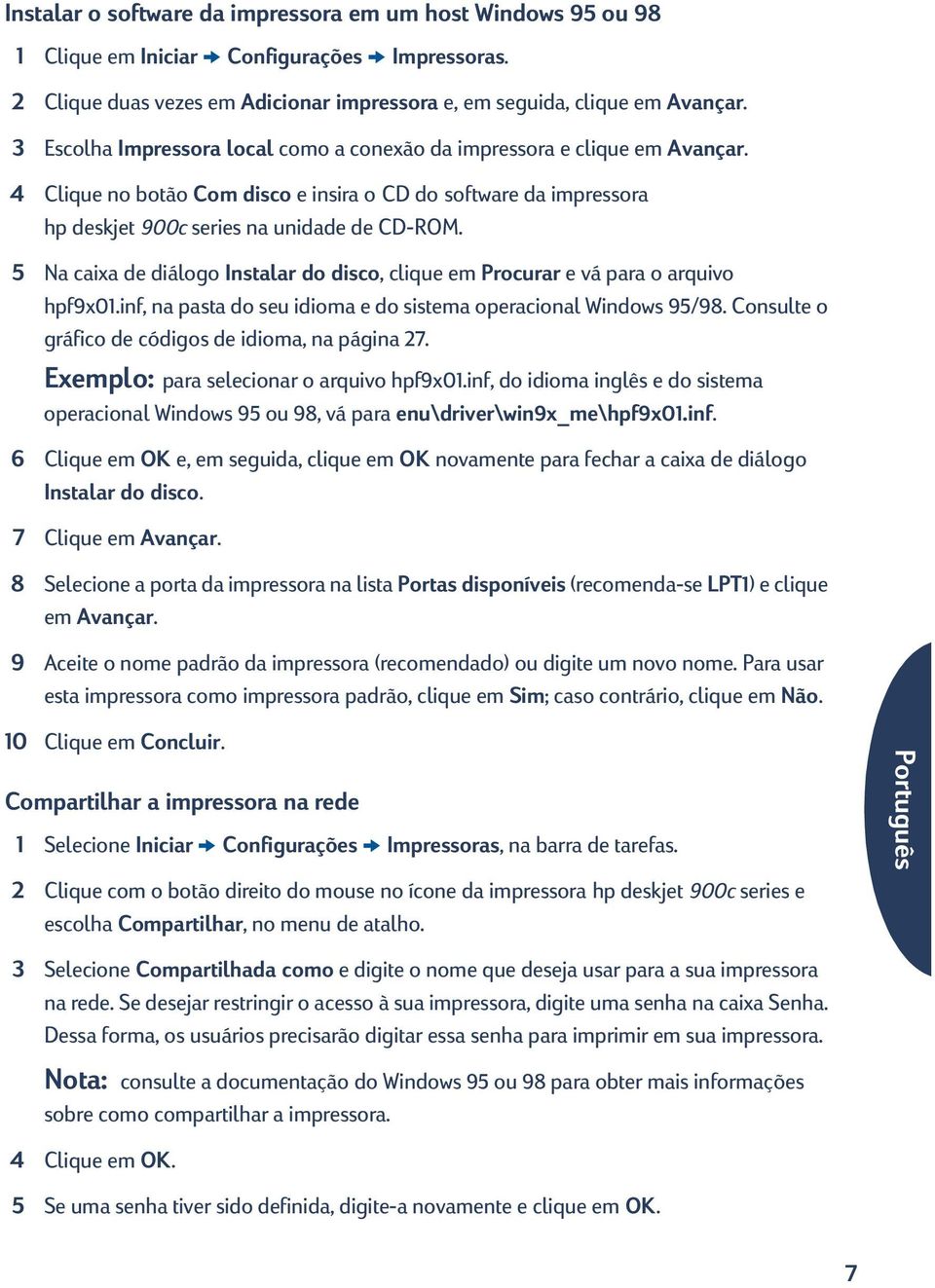 5 Na caixa de diálogo Instalar do disco, clique em Procurar e vá para o arquivo hpf9x01.inf, na pasta do seu idioma e do sistema operacional Windows 95/98.