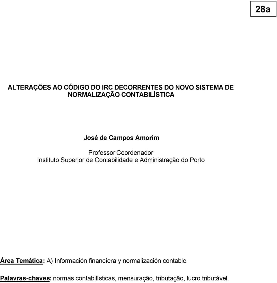 Contabilidade e Administração do Porto Área Temática: A) Información financiera y