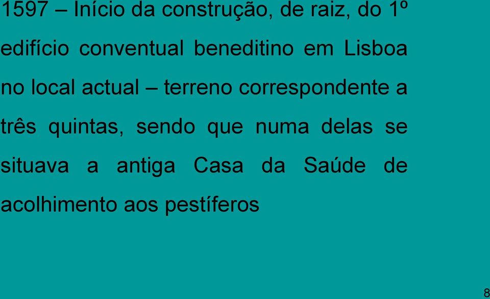 correspondente a três quintas, sendo que numa delas se