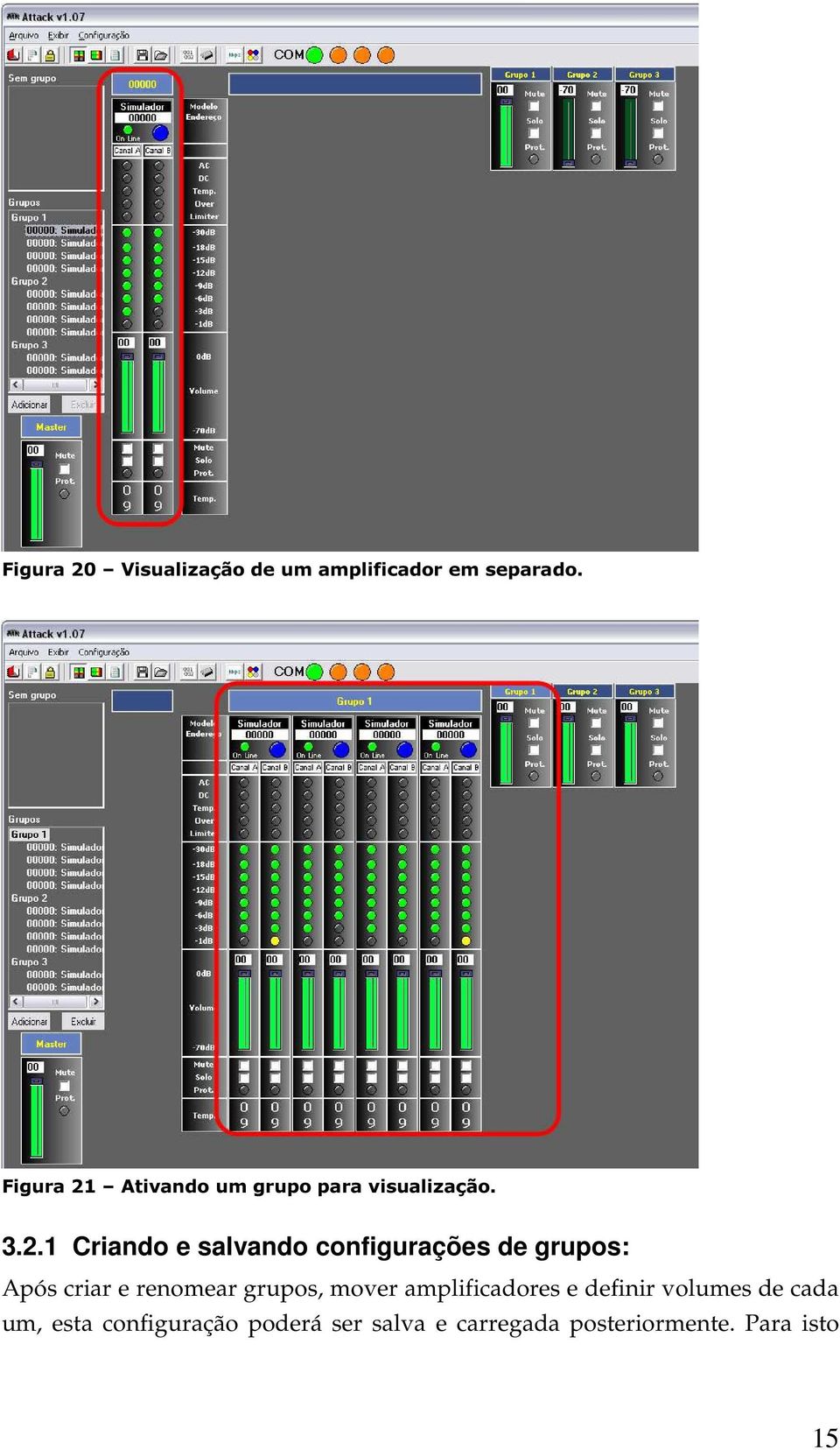 Ativando um grupo para visualização. 3.2.