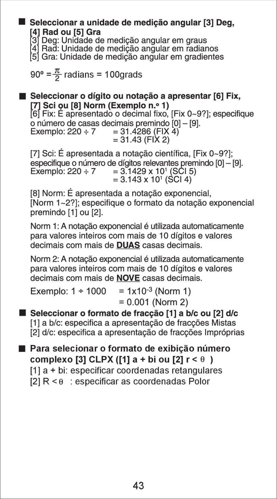 [2] r < ) [1] a + bi: especificar coordenadas