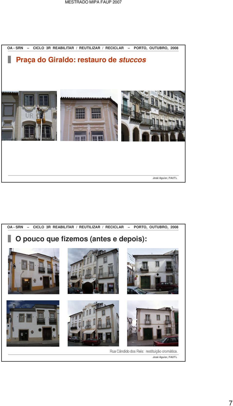 (antes e depois): Rua Cândido